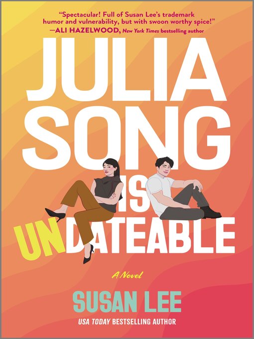 Title details for Julia Song Is Undateable by Susan Lee - Available